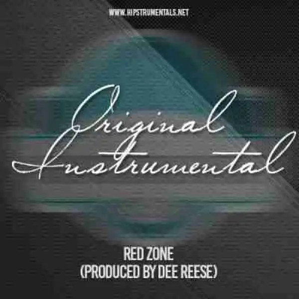 Instrumental: Dee Reese - Red Zone (Prod. By Dee Reese)